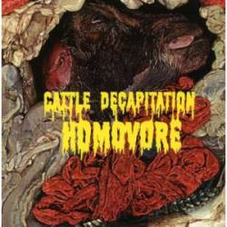 Cattle Decapitation : Homovore